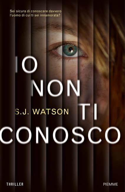 Io non ti conosco - S. J. Watson - copertina