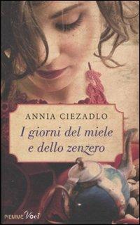 I giorni del miele e dello zenzero - Annia Ciezadlo - copertina