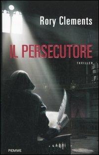 Il persecutore - Rory Clements - copertina