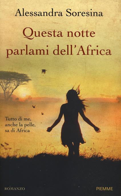 Questa notte parlami dell'Africa - Alessandra Soresina - copertina