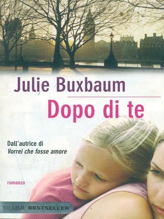Dopo di te - Julie Buxbaum - 3