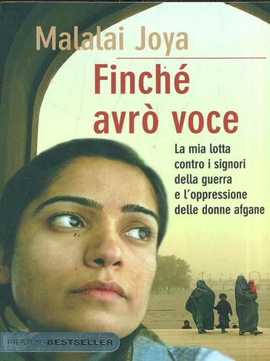 Finché avrò voce. La mia lotta contro i signori della guerra e l'oppressione delle donne afgane - Malalai Joya - 2