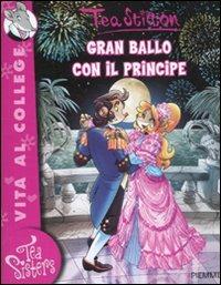 Gran ballo con il principe. Ediz. illustrata - Tea Stilton - copertina