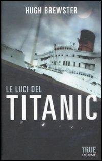 Le luci del Titanic - Hugh Brewster - 4