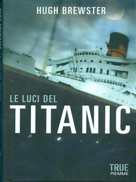 Le luci del Titanic - Hugh Brewster - 3