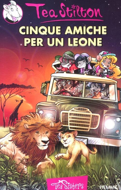 Cinque amiche per un leone. Ediz. illustrata - Tea Stilton - copertina