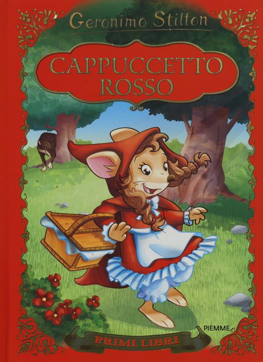 Cappuccetto Rosso. Con App per tablet e smartphone. Ediz. illustrata - Geronimo Stilton - copertina