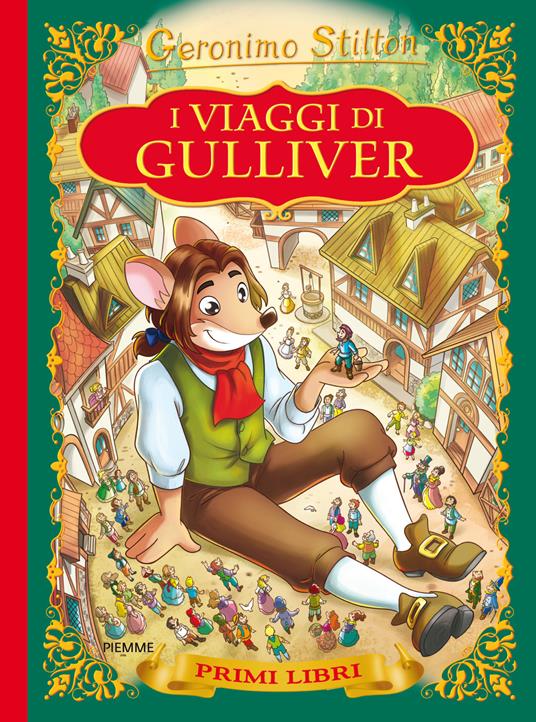 I viaggi di Gulliver. Con App per tablet e smartphone. Ediz. illustrata - Geronimo Stilton - copertina