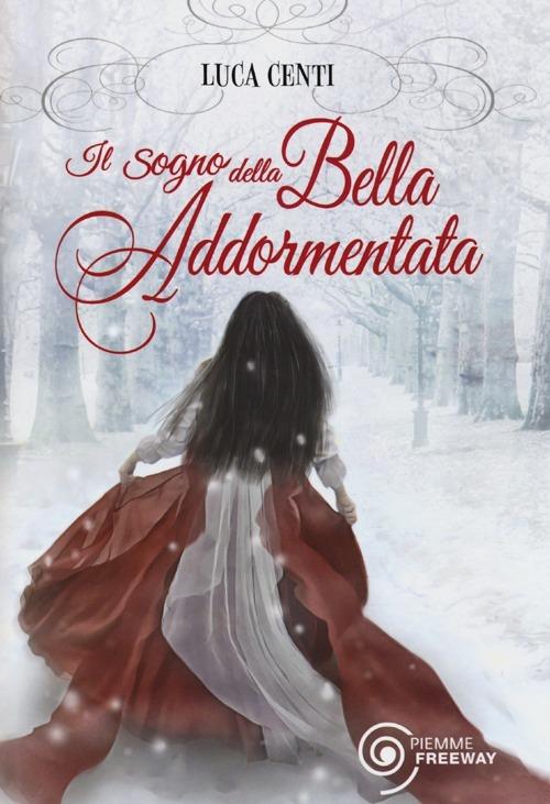 Il sogno della Bella Addormentata - Luca Centi - copertina
