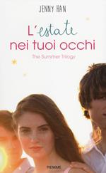 L'estate nei tuoi occhi. The summer trilogy. Vol. 1