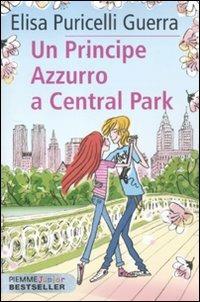 Un principe azzurro a Central Park - Elisa Puricelli Guerra - copertina