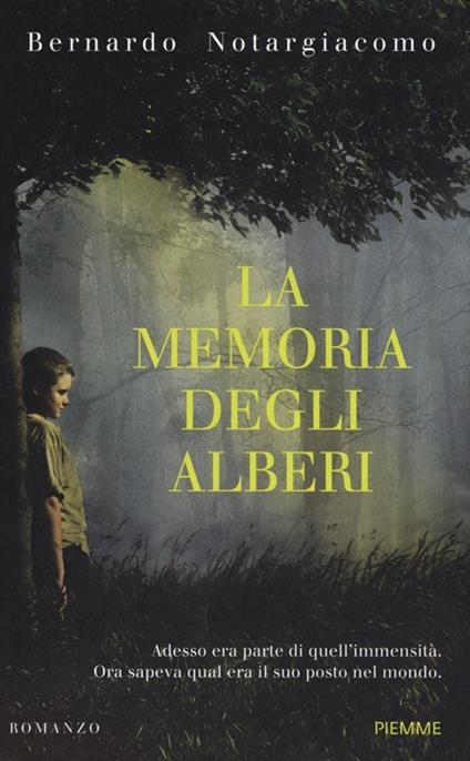 La memoria degli alberi - Bernardo Notargiacomo - copertina