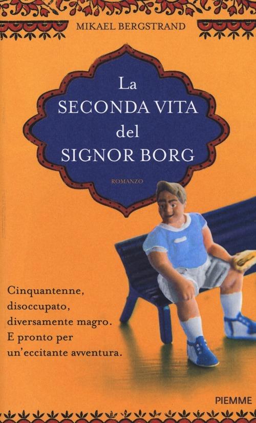 La seconda vita del signor Borg - Mikael Bergstrand - copertina