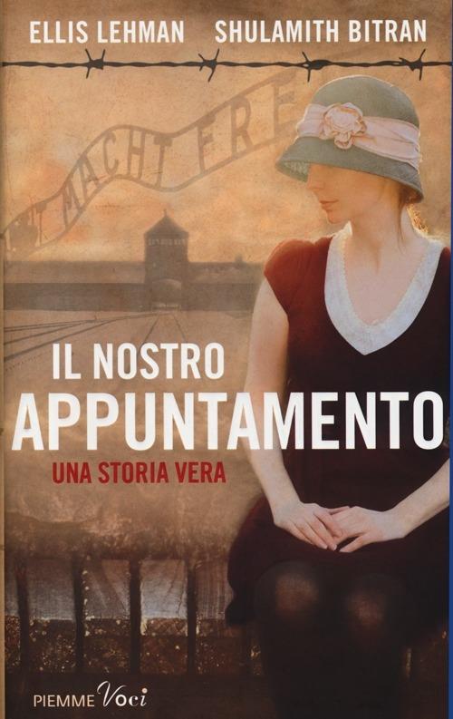Il nostro appuntamento - Ellis Lehman,Shulamith Bitran - copertina