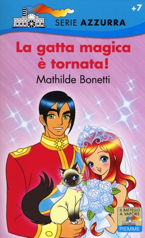 La gatta magica è tornata! - Mathilde Bonetti - copertina