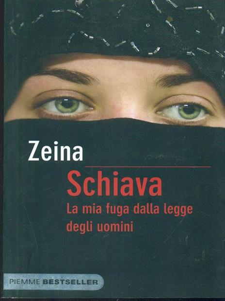 Schiava. La mia fuga dalla legge degli uomini - Zeina,Djénane K. Tager - 3