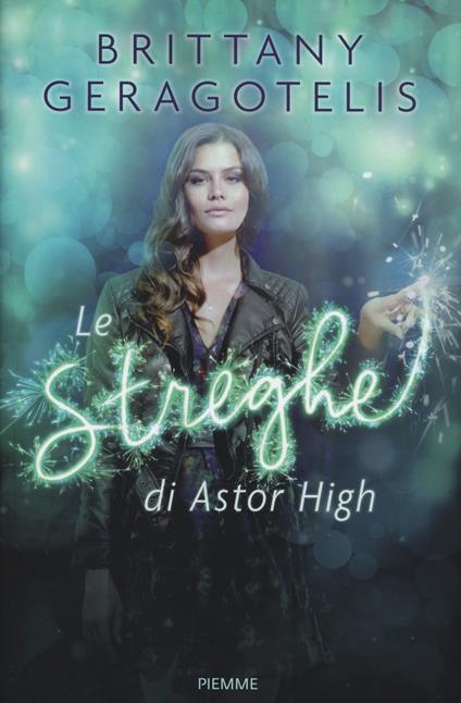 Le streghe di Astor High - Brittany Geragotelis - copertina