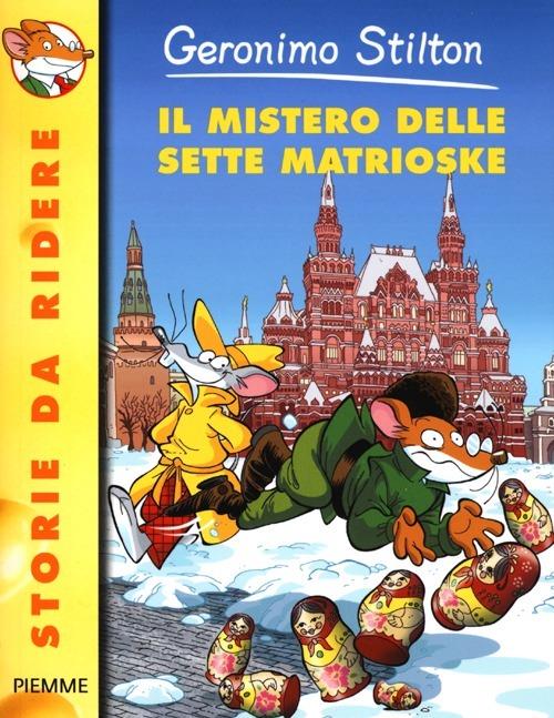 Il mistero delle sette matrioske. Ediz. illustrata - Geronimo Stilton - copertina