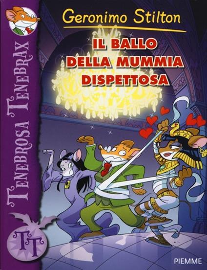 Il ballo della mummia dispettosa. Ediz. illustrata - Geronimo Stilton - copertina