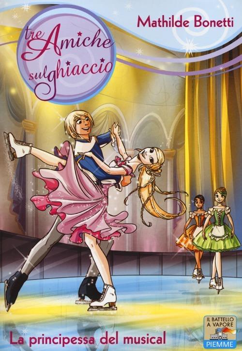 La principessa del musical. Ediz. illustrata - Mathilde Bonetti - copertina