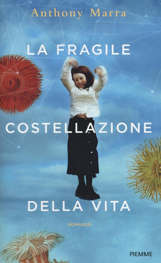 La fragile costellazione della vita - Anthony Marra - copertina