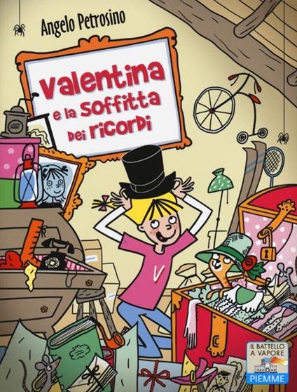 Valentina e la soffitta dei ricordi - Angelo Petrosino - copertina