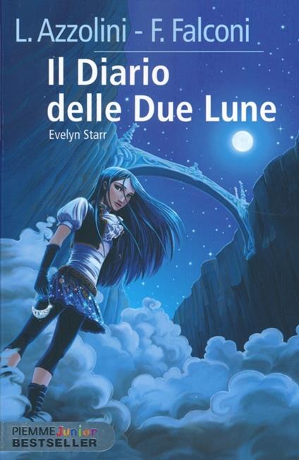 Il diario delle due lune. Evelyn Starr - Luca Azzolini,Francesco Falconi - copertina