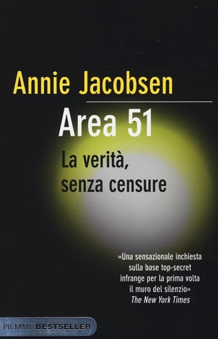 Area 51. La verità, senza censure - Annie Jacobsen - copertina