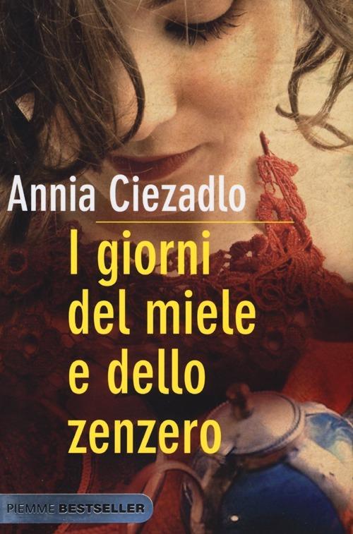 I giorni del miele e dello zenzero - Annia Ciezadlo - copertina