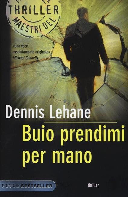 Buio prendimi per mano - Dennis Lehane - copertina
