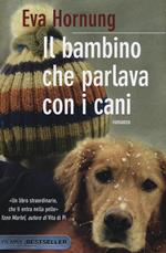 Il bambino che parlava con i cani