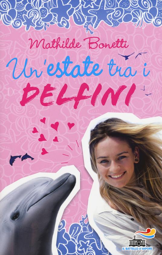 Un' estate tra i delfini - Mathilde Bonetti - copertina