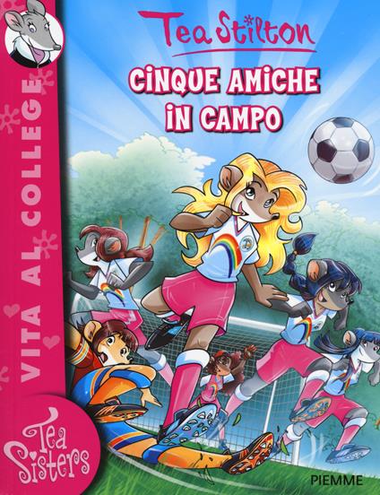 Cinque amiche in campo - Tea Stilton - copertina