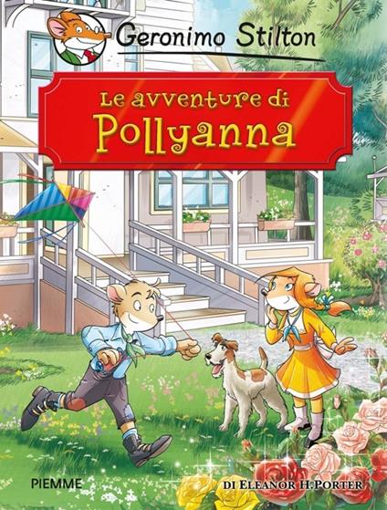 Le avventure di Pollyanna di Eleanor Porter - Geronimo Stilton - copertina