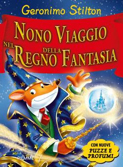 Nono viaggio nel Regno della Fantasia. Ediz. illustrata - Geronimo Stilton - copertina