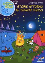 Storie attorno al signor Fuoco