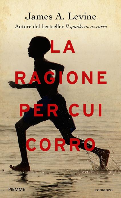 La ragione per cui corro - James A. Levine - copertina