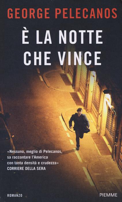 È la notte che vince - George P. Pelecanos - copertina