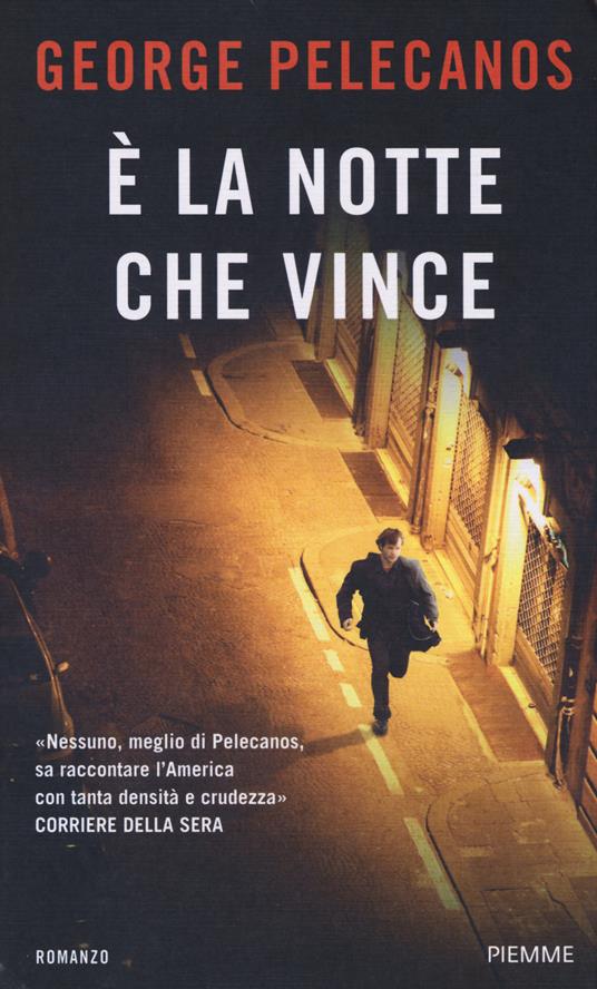 È la notte che vince - George P. Pelecanos - copertina