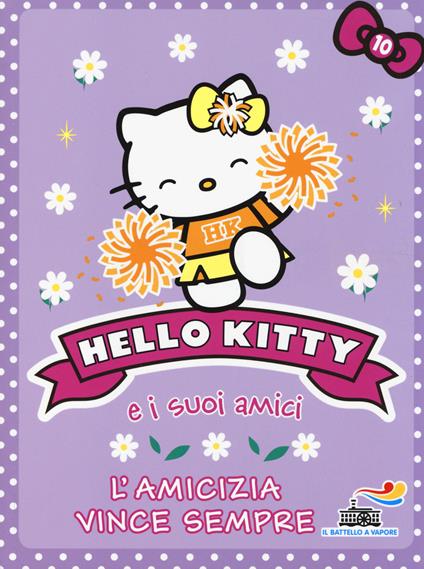 L' amicizia vince sempre. Hello Kitty e i suoi amici. Vol. 10 - Linda Chapman - copertina