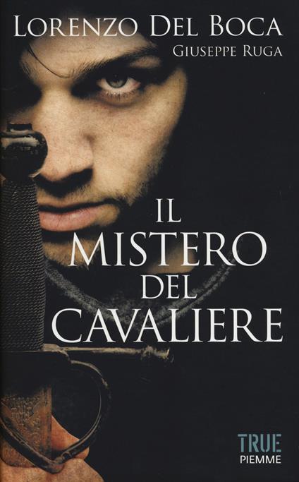 Il mistero del cavaliere - Lorenzo Del Boca,Giuseppe Ruga - copertina