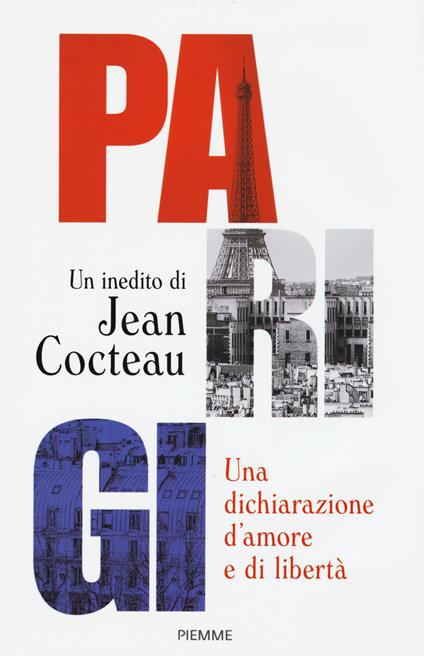 Parigi. Una dichiarazione d'amore e libertà - Jean Cocteau - copertina