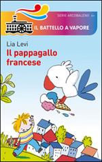 Il pappagallo francese. Ediz. illustrata