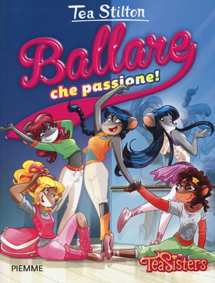 Ballare che passione! - Tea Stilton - copertina