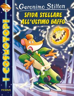 Sfida stellare all'ultimo baffo - Geronimo Stilton - copertina