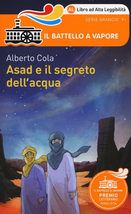 Asad e il segreto dell'acqua. Ediz. ad alta leggibilità - Alberto Cola - copertina