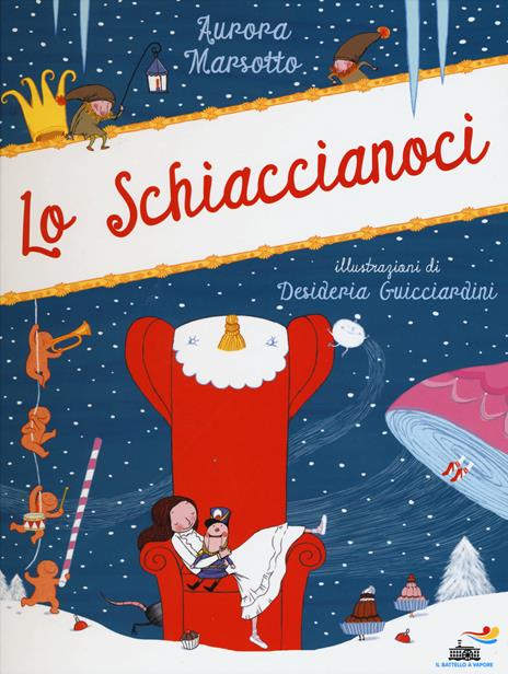 Lo Schiaccianoci. Ediz. illustrata - Aurora Marsotto - copertina