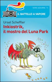 Inkiostrik, il mostro del luna park - Ursel Scheffler - copertina
