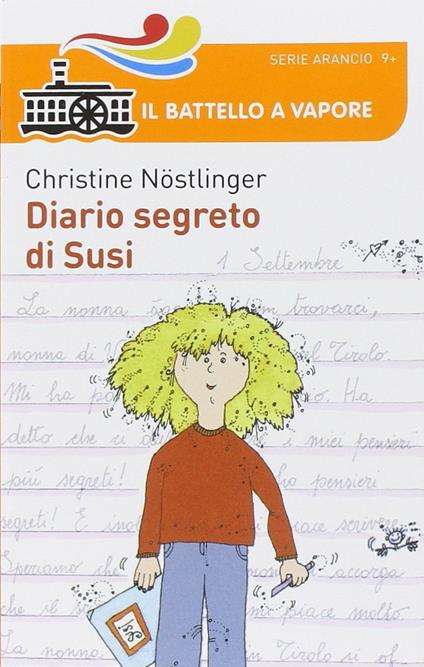 Diario segreto di Susi. Diario segreto di Paul - Christine Nöstlinger - copertina