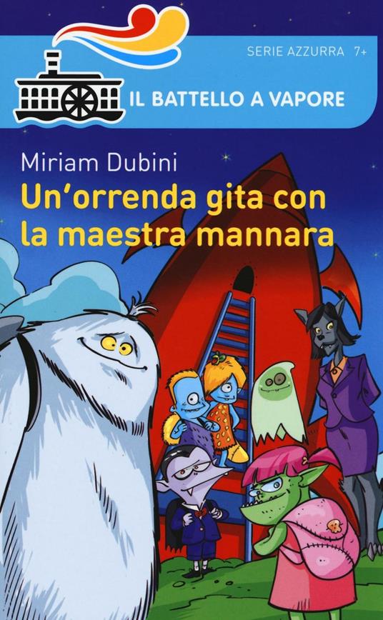 Un' orrenda gita con la maestra mannara - Miriam Dubini - copertina